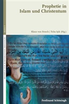 Isik, Isik, Tub Isik, Tuba Isik, Tuba Isik-Yigit, Klaus von Stosch... - Prophetie in Islam und Christentum