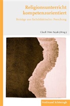 Claus Peter Sajak, Clauss Peter Sajak, Clauß P. Sajak, Clauß Peter Sajak - Religionsunterricht kompetenzorientiert