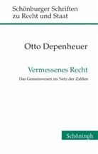 Otto Depenheuer - Vermessenes Recht