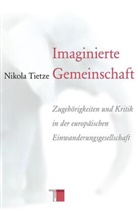 Nikola Tietze, Nikola (Dr.) Tietze - Imaginierte Gemeinschaft