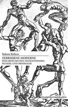 Sidonie Kellerer - Zerrissene Moderne