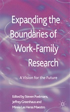 S. Poelmans, Steven A. Y. Greenhaus Poelmans, Steven A.y. Greenhaus Poelmans, POELMANS STEVEN Y GREENHAUS JE, Greenhaus, J Greenhaus... - Expanding the Boundaries of Work-Family Research