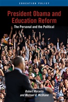 Maranto, R Maranto, R. Maranto, Robert Maranto, Robert Mcshane Maranto, MARANTO ROBERT MCSHANE MICHAEL Q... - President Obama and Education Reform