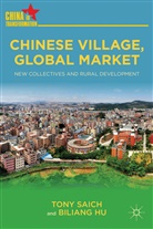 B Hu, B. Hu, Biliang Hu, Saich, T Saich, T. Saich... - Chinese Village, Global Market