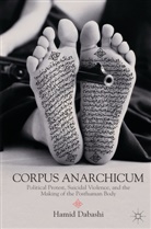 H Dabashi, H. Dabashi, Hamid Dabashi, Dabashi Hamid - Corpus Anarchicum
