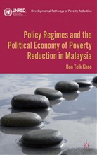 B Khoo, B. Khoo, Boo Teik Khoo, KHOO BOO TEIK, Boo Teik Khoo - Policy Regimes and the Political Economy of Poverty Reduction in