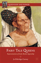 J. Carney, Jo Eldridge Carney, Ms Jo Eldridge Carney, CARNEY JO ELDRIDGE - Fairy Tale Queens
