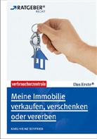 Karl-H Seyfried, Karl-Heinz Seyfried - Meine Immobilie verkaufen, verschenken oder vererben