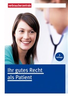 Wolfgang Schuldzinski, Schuldzinski Wolfgang, Verbraucherzentral NRW, Verbraucherzentral NRW e V, Verbraucherzentrale NRW - Ihr gutes Recht als Patient