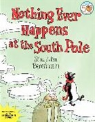 Jan Berenstain, Stan Berenstain, Stan/ Berenstain Berenstain, Jan Berenstain, Mike Berenstain - Nothing Ever Happens at the South Pole