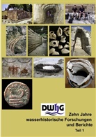 Christop Ohlig, Christoph Ohlig - DWhG - Zehn Jahre wasserhistorische Forschungen und Berichte, Teil 1