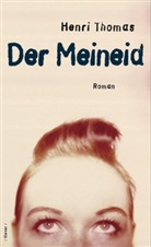 Thomas Henri, Henri Thomas - Der Meineid