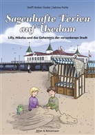 Bieber-Geske, Steffi Bieber-Geske, Sabrina Pohle - Sagenhafte Ferien auf Usedom
