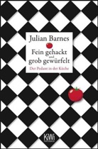 Julian Barnes, Gertraude Krueger - Fein gehackt und grob gewürfelt
