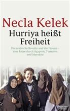 Necla Kelek - Hurriya heißt Freiheit