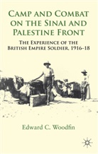 Woodfin, E Woodfin, E. Woodfin, Edward Woodfin, Edward C. Woodfin, WOODFIN EDWARD C - Camp and Combat on the Sinai and Palestine Front