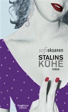Sofi Oksanen, Angela Plöger - Stalins Kühe