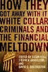 Will, Susan Will, Susan Handelman Will, David C. Brotherton, Brotherton David C., Stephen Handelman... - How They Got Away With It