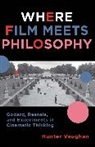 Vaughan, Hunter Vaughan, Hunter (Assistant Professor Vaughan, Vaughan Hunter - Where Film Meets Philosophy