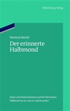 Patricia Hertel - Der erinnerte Halbmond
