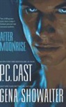 P. C. Cast, P. C./ Showalter Cast, Gena Showalter - After Moonrise