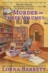 Lorna Barrett - Murder in Three Volumes