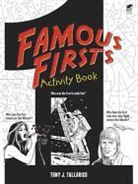 Tallarico, Tony J Tallarico, Tony J. Tallarico - Famous Firsts Activity Book