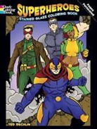 Rechlin, Rechlin Rechlin, Ted Rechlin - Superheroes Stained Glass Coloring Book