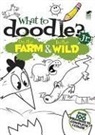 Mcclurkan, Rob Mcclurkan - What to Doodle? Jr.--On the Farm & in the Wild