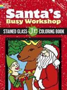 Mazurkiewicz, Jessica Mazurkiewicz - Santa''s Busy Workshop Stained Glass Jr. Coloring Book