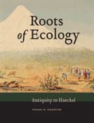 Frank N Egerton, Frank N. Egerton, Frank Egerton - Roots of Ecology