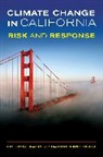Fredrich Kahrl, Fredrich J. Kahrl, Fredrich J. Roland-Holst Kahrl, Fredrich J./ Roland-Holst Kahrl, Fredrich Roland-Holst Kahrl, David Roland-Holst... - Climate Change in California