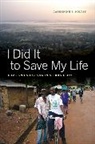 Catherine Bolten, Catherine E Bolten, Catherine E. Bolten, Bolten Catherine E. - I Did It to Save My Life