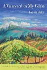 Gerald Asher, Asher Gerald - Vineyard in My Glass
