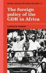 Gareth M. Winrow - Foreign Policy of the Gdr in a