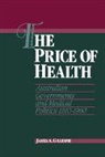 James A. Gillespie - The Price of Health