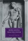 William F. Shuter - Rereading Walter Pater