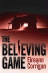 Eireann Corrigan - The Believing Game