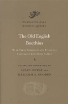 Boethius, Anicius Manlius Severinus Boethius, D. 524 Boethius, Susan Irvine, Susan (EDT)/ Godden Irvine, Malcolm R Godden... - Old English Boethius