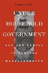 M Michelle Jarrett Morris, M. Michelle Jarre Morris, M. Michelle Jarrett Morris - Under Household Government