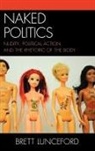 Brett Lunceford, Brett L. Lunceford - Naked Politics