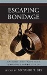 Antonio T. (EDT) Bly, Antonio T. Bly, Bly Antonio T. - Escaping Bondage