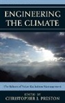 Christopher J. (EDT)/ Borgmann Preston, Christopher J. Preston, Preston Christopher J. - Engineering the Climate