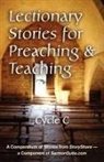 David O. Bales, Scott Dalgarno, Sandra Herrmann - Lectionary Stories for Preaching and Teaching, Cycle C