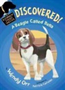 Wendy Orr, Wendy/ Castelao Orr, Patricia Castelao - Discovered! a Beagle Called Bella