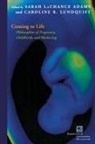Sarah Lachance (EDT)/ Lundquist Adams, Sarah Lachance Lundquist Adams, Sarah Lundquist Adams, Sarah Adams LaChance, Sarah Adams Lundquist Lachance, Caroline R. Lundquist... - Coming to Life