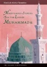 Mardijah Aldrich Tarantino - Marvelous Stories from the Life of Muhammad