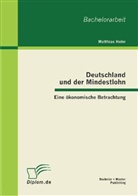 Matthias Hohn - Deutschland und der Mindestlohn