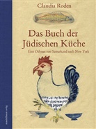 Claudia Roden - Das Buch der Jüdischen Küche