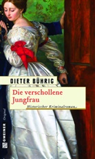 Dieter Bührig - Die verschollene Jungfrau